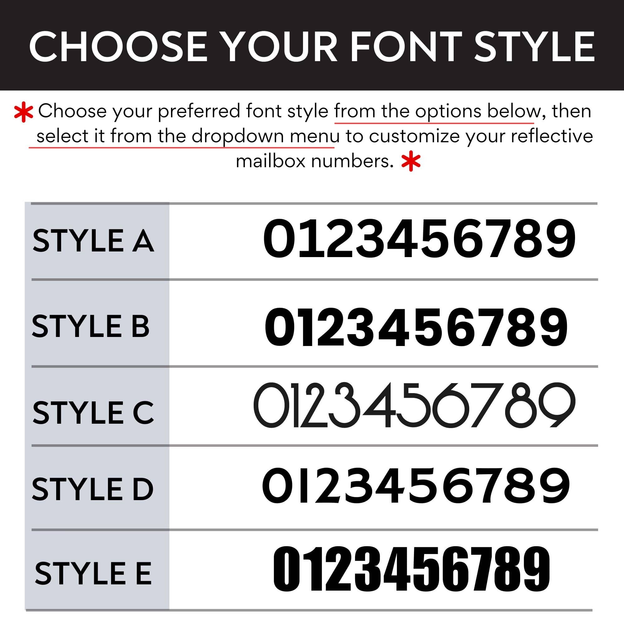 Font style options for reflective mailbox numbers and stickers – Choose your favorite font for a custom look.