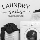 Humorous Laundry Wall Decal, easy-to-apply vinyl decor- Eastcoast Engraving